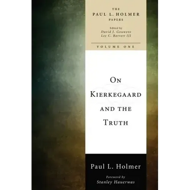 On Kierkegaard and the Truth