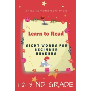 Learn to Read: Learn to Read Sight Words for Beginner Readers, List of Sight Words for 1st, 2nd and 3nd Grade