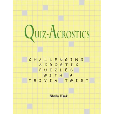 Quiz-Acrostics: Challenging acrostic puzzles with a trivia twist