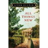 All Things New
