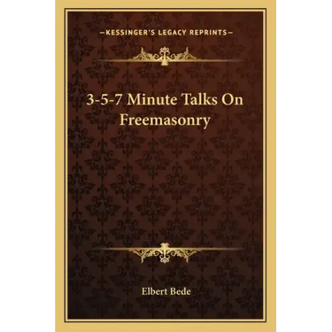 3-5-7 Minute Talks on Freemasonry