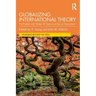 Globalizing International Theory: The Problem with Western IR Theory and How to Overcome It