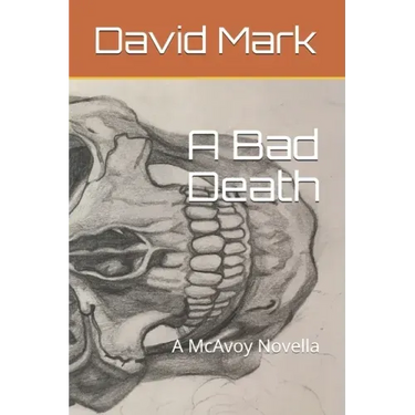 A Bad Death: A McAvoy Novella