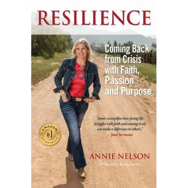 Resilience: Coming Back from Crisis with Faith, Passion and Purpose