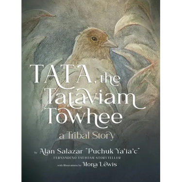 Tata the Tataviam Towhee: A Tribal Story