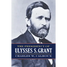 The Presidency of Ulysses S. Grant