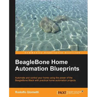 BeagleBone Home Automation Blueprints