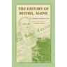 The History of Bethel, Me