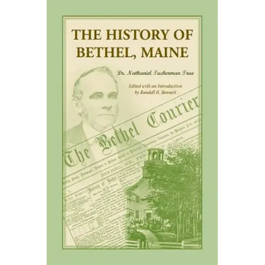 The History of Bethel, Me