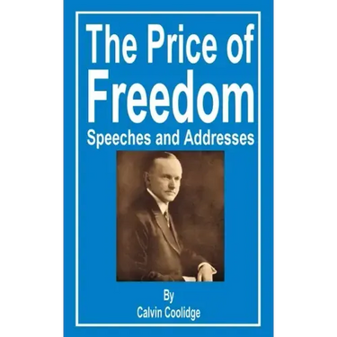 The Price of Freedom: Speeches and Addresses