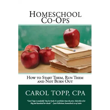 Homeschool Co-ops: How to Start Them, Run Them and Not Burn Out