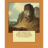 The Enchanted Castle (1907) ( children's fantasy NOVEL by: Edith Nesbit WITH 47 ILLUSTATIONS BY: H. R. MILLAR