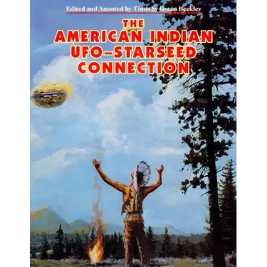 The American Indian - UFO Starseed Connection