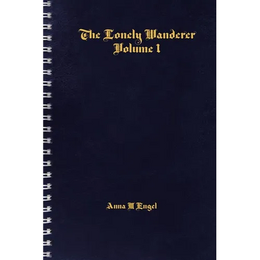 The Lonely Wanderer: Volume 1