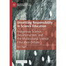 Unsettling Responsibility in Science Education: Indigenous Science, Deconstruction, and the Multicultural Science Education Debate