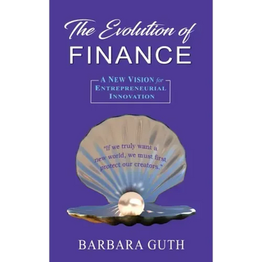 The Evolution of Finance: A New Vision for Entrepreneurial Innovation