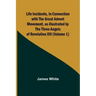 Life Incidents, in Connection with the Great Advent Movement, as Illustrated by the Three Angels of Revelation XIV (Volume 1)