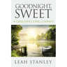 Goodnight, Sweet: A Caregiver's Long Goodbye