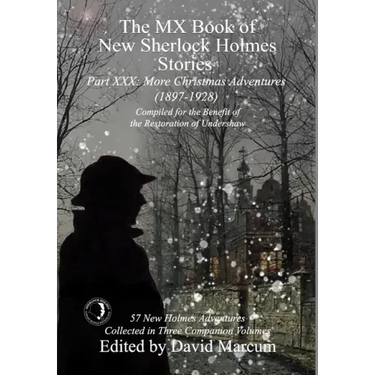 The MX Book of New Sherlock Holmes Stories Part XXX: More Christmas Adventures (1897-1928)