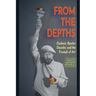 From The Depths: Dyslexia, Bipolar Disorder and the Triumph of Art