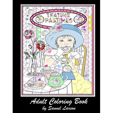 Teatime Pastimes - Adult Coloring Book: Stress-Relieving with Fun Tea Themed Designs to Color