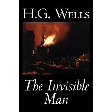 The Invisible Man by H. G. Wells, Fiction, Classics, Science Fiction