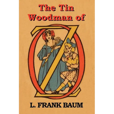 The Tin Woodman of Oz