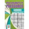 Pleasantly Pressured Sudoku Medium to Hard Puzzles