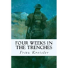 Four Weeks in the Trenches