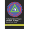 The Illuminati Mindset - The Laws and Rules for Life Success: Master Limitless Prosperity with Power over Mindfulness Emotions and Habits