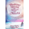 Bedtime Stories for StressedOut Adults: Fantastic Stories for Overcoming Anxiety, Insomnia and Increase SelfConfidence. Positive Affirmations for Self