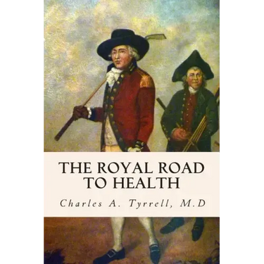 The Royal Road to Health