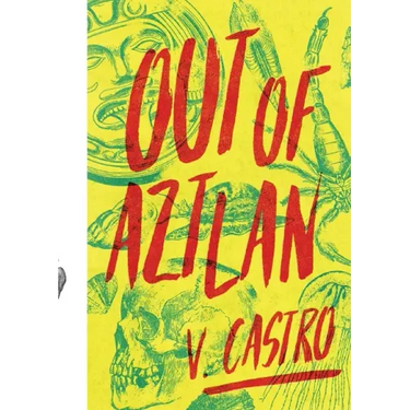 Out of Aztlan