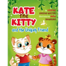 Kate the Kitty and the Unlikely Friend