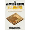 The Vacation Rental Goldmine: How to Maximize Your Rental Income With Great Guest Experiences