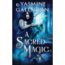 A Sacred Magic