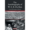 The Autobiography of W. E. B. Du Bois: Great Barrington Edition