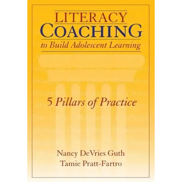Literacy Coaching to Build Adolescent Learning: 5 Pillars of Practice