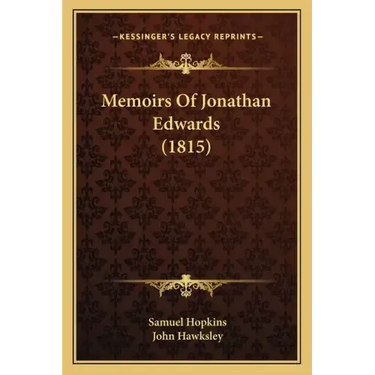 Memoirs Of Jonathan Edwards (1815)