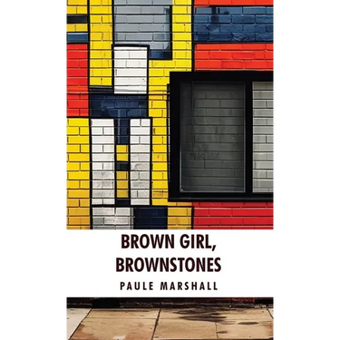 Brown Girl, Brownstones: Paule Marshall