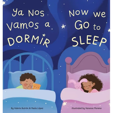 Ya Nos Vamos a Dormir / Now We Go to Sleep