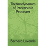 Thermodynamics of Irreversible Processes