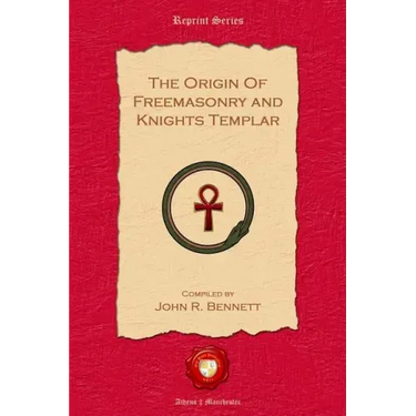 The Origin of Freemasonry and Knights Templar