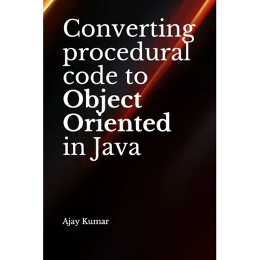 Converting procedural code to Object Oriented in Java