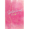 Splintered Hearts