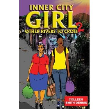 Inner City Girl 2: Other Rivers to Cross