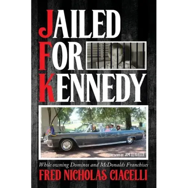 JFK Jailed For Kennedy: While owning Dominos and McDonalds Franchises