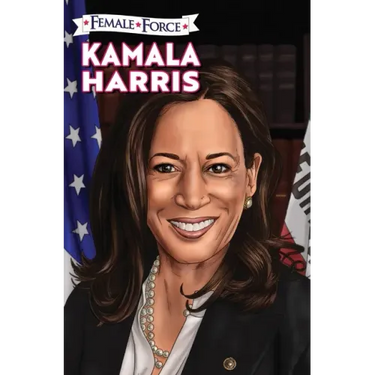 Female Force: Kamala Harris Hard Cover Edition