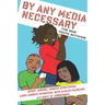 By Any Media Necessary: The New Youth Activism