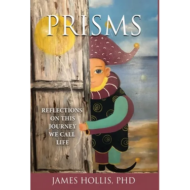 Prisms: Reflections on This Journey We Call Life